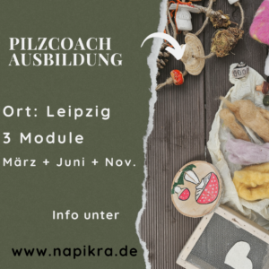 Pilzcoach Ausbildung Leipzig Napikra